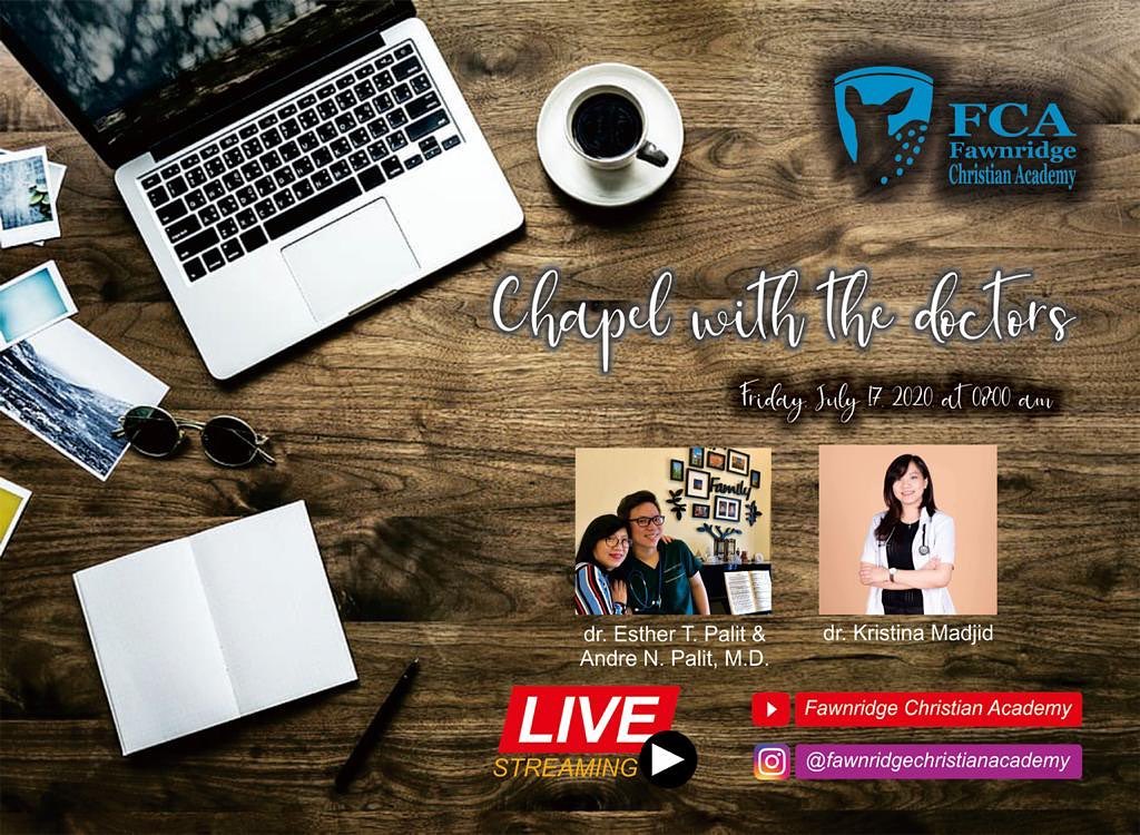 Live streaming Chapel with the Doctors by Youtube(Fawnridge Christian Academy) and Instagram(@fawnridgechristianacademy)